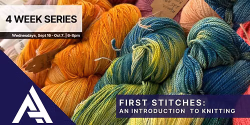 First Stitches: An Introduction to Knitting - 4 Week Series