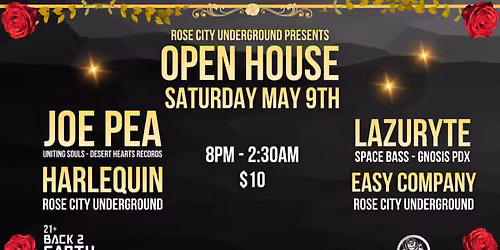 ROSE CITY UNDERGROUND Presents "OPEN HOUSE" w\/ JOE PEA 