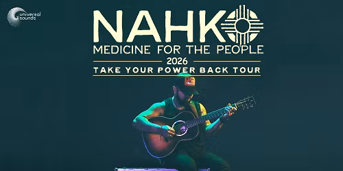 Nahko and Medicine for the People \u2013 Take Your Power Back Tour \u2022 21.02.2026 Z\u00fcrich