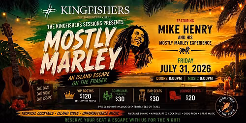 Kingfishers Sessions Presents: Mostly Marley's Island Experience