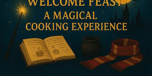 Hogwarts Welcome Feast: A Magical Cooking Experience