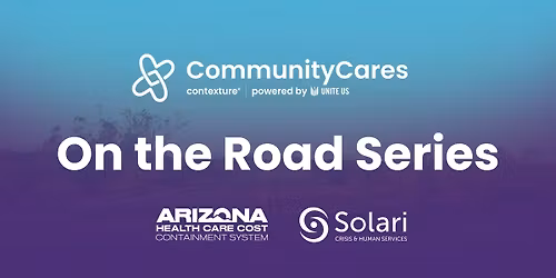Tucson CommunityCares On the Road Show!