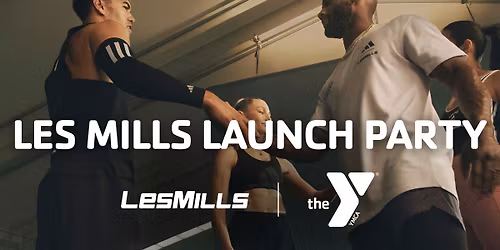 LesMills Launch Party \u2022 Spring 2026