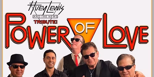 The Power of Love The Huey Lewis and the News Tribute