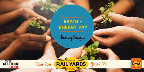 Earth & Energy Day at the Rail Yards Market 