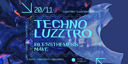 Czwartek Luzztro Techno: NAVE \/ blessthemess 