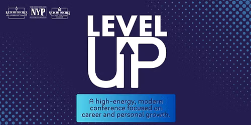 2nd Annual Level Up Conference