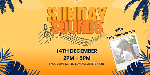 Sunday Sounds with Troy Henderson