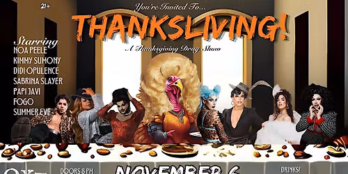 THANKSLIVING ... A Thanksgiving DRAG show