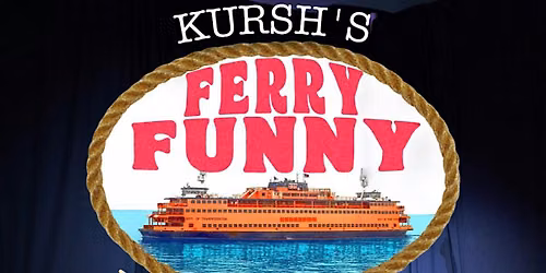 Kursh\u2019s Ferry Funny Show