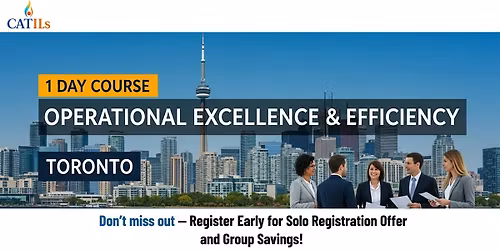 Operational Excellence & Process Efficiency \u2013 1 Day Course in Toronto