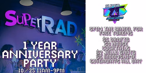 Super Rad 1 Year Anniversary!