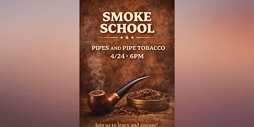 Smoke School: Pipes & Pipe Tobacco