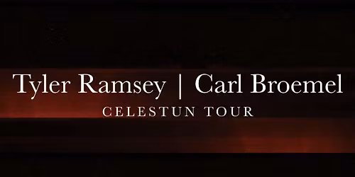 Tyler Ramsey & Carl Broemel - Celestun Tour (Night 1) at The Grey Eagle