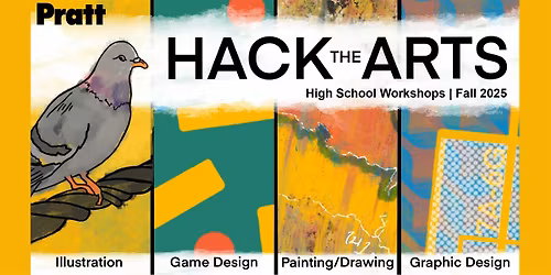 Hack the Arts 2025 - Creative Arts Workshops at Pratt Manhattan