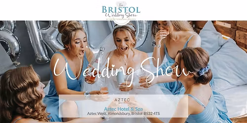 The Bristol Wedding Show Sunday 11th January 2026