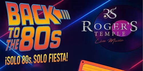 Back To The 80's | Solo 80's, Solo Fiesta