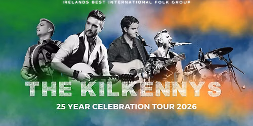 The Kilkennys - 25 Year Celebration Tour 2026