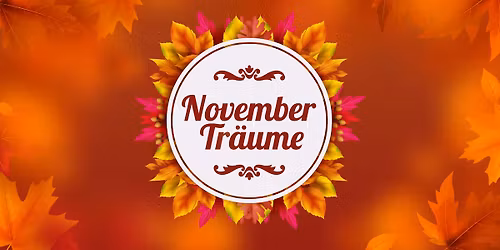 Novembertr\u00e4ume 2025