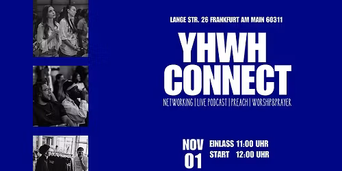 YHWH CONNECT - Networking, Live Podcast, Preach, Prayer & Worship