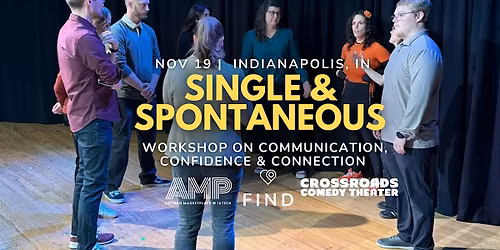 Single & Spontaneous: A Workshop on Communication & Confidence | Ages 25-35