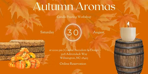 Autumn Aromas Candle Pouring Workshop
