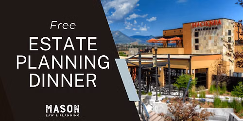 Estate Planning Made Simple - Complimentary Dinner Seminar