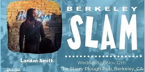 The Berkeley Slam ft. Landon Smith