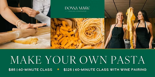 Make Your Own Pasta at Donna Mare