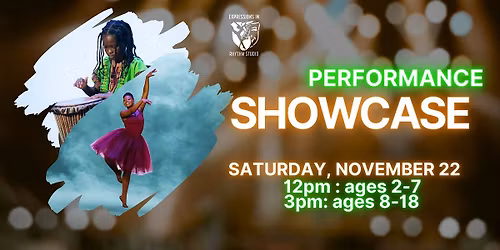 2025 Performance Showcase  3PM SHOW: ages 8-18