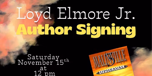 Author Signing with Loyd Elmore Jr.