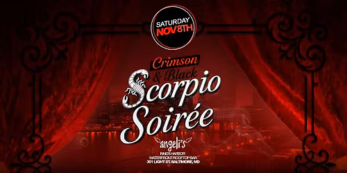 The Crimson & Black Scorpio Soir\u00e9e @ Angeli's Inner Harbor Rooftop Bar