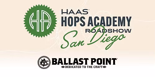 Haas Hops Academy Road Show \u2013 San Diego