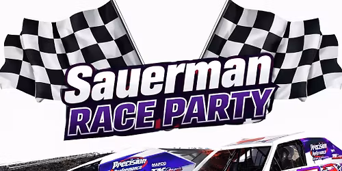 SAUERMAN RACE PARTY