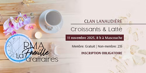 Croissant & Latt\u00e9 - Clan Lanaudi\u00e8re