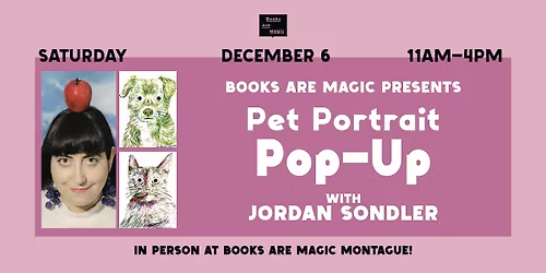 In-Store: Pet Portrait Pop-Up w\/ Jordan Sondler