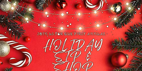 1st Annual Holiday Sip & Shop