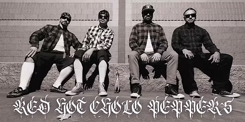 Red Hot Cholo Peppers Tribute to the Red Hot Chili Peppers