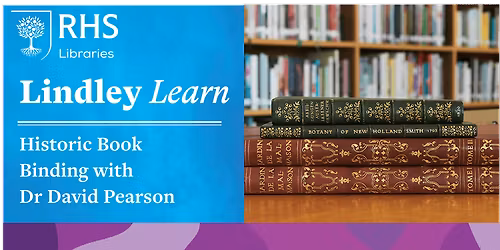 Lindley Learn - Historic Book Binding with Dr David Pearson