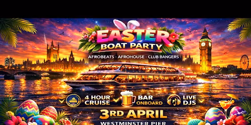 London\u2019s Ultimate Easter Boat Party 2026