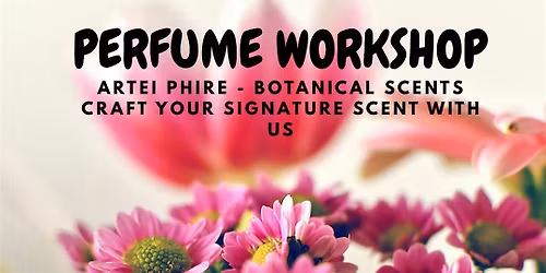 Natural Perfume workshop