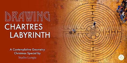 Drawing Chartres Labyrinth, A Contemplative Geometry X\u2019mas Special