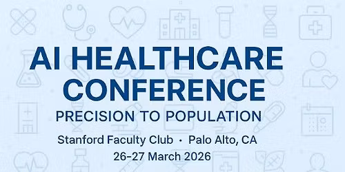 AI Healthcare Conference at Stanford