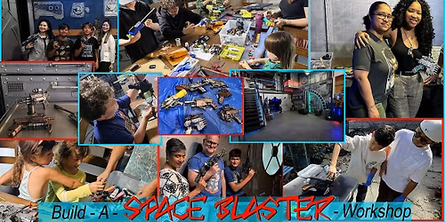 Create Your Own Movie Prop Space Blaster (Parent + Kid Workshop)