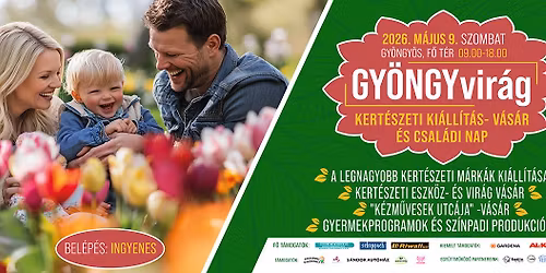 GY\u00d6NGYvir\u00e1g Kert\u00e9szeti Ki\u00e1ll\u00edt\u00e1s, V\u00e1s\u00e1r \u00e9s Csal\u00e1di Nap, Gy\u00f6ngy\u00f6s F\u0151 t\u00e9r