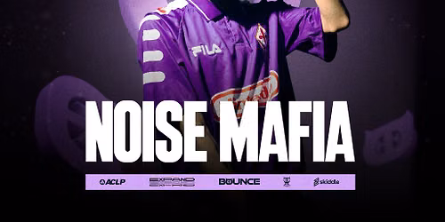 BOUNCE x EXPAND: Noise Mafia
