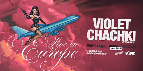 VIOLET CHACHKI \/ 22.07.26 \/ Niebo, Warszawa