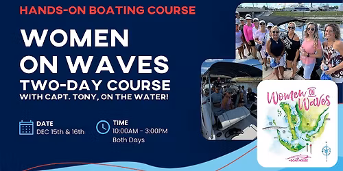 Women On Waves: Two-Day Boating Course (Dec 15th & 16th)