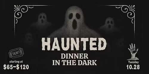 Haunted Dinner in the Dark