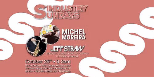 Sindustry Sundays \u2022 Jeff Straw \u2022 Michel Moreira